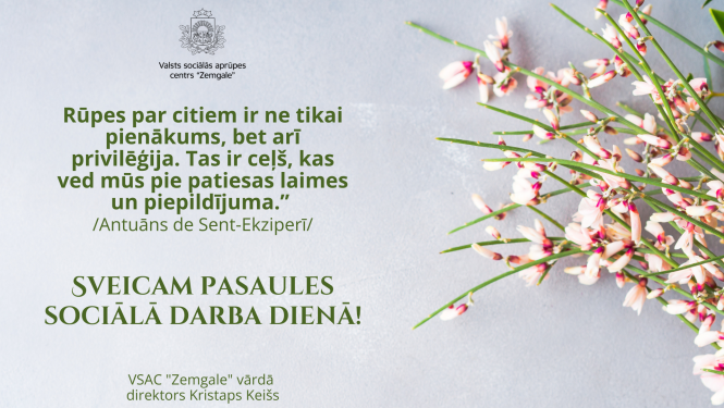 Apsveikums Pasaules sociālā darba dienā. Gaiši pelēks fons, pa labi smalku balti rozā ziedu pušķis zaļajos kātos