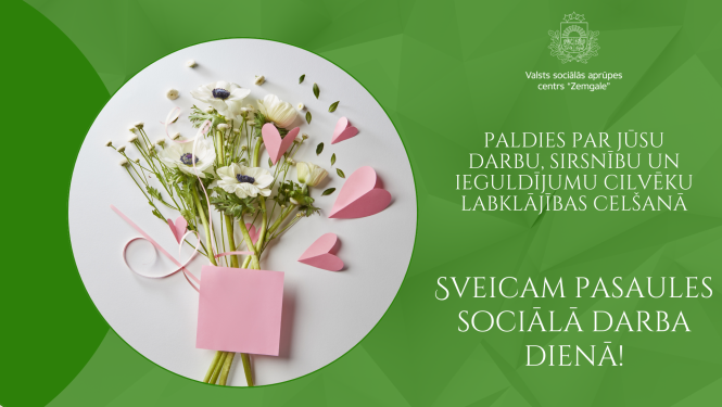 Uz zaļa fona balti ziedi ar rozā sirdīm un apsveikums Pasaules sociālā darba dienā