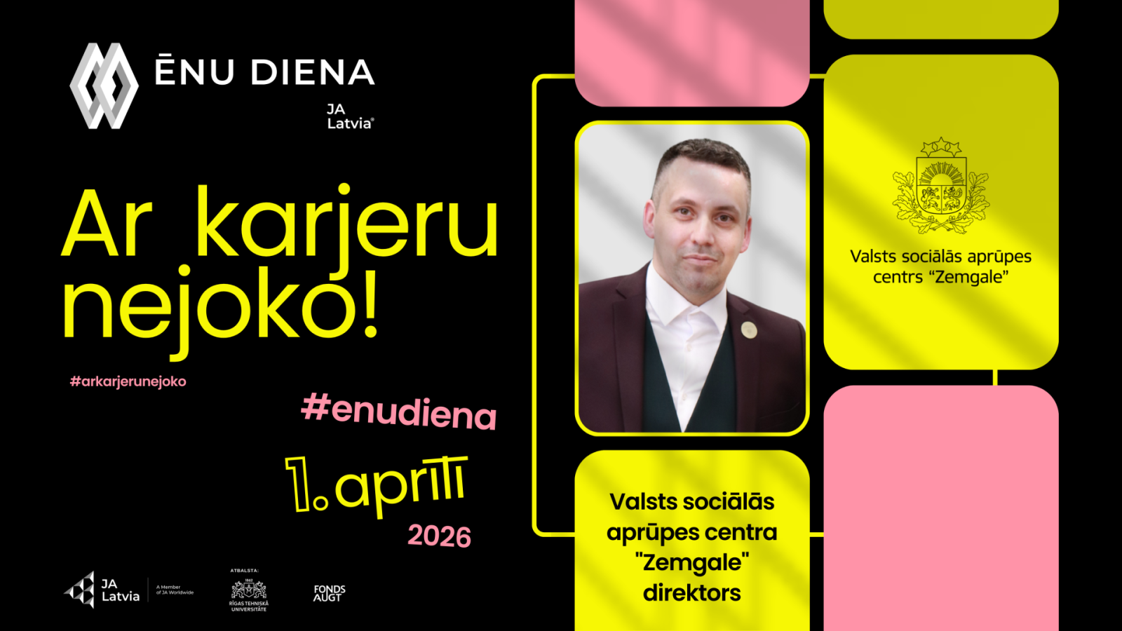 Afiša ar VSAC Zemgale logotipu un iestādes direktora fotogrāfiju. Aicinājums pieteikties ēnu dienā iepazīt direktora amatu. 
