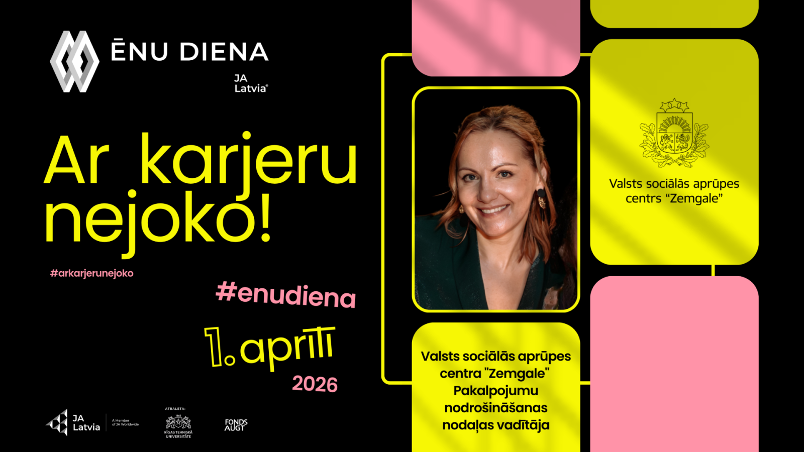 Afiša ar VSAC Zemgale logotipu un iestādes struktūrvienības vadītājas fotogrāfiju. Aicinājums pieteikties ēnu dienā iepazīt iestādes struktūrvienības vadītājas amatu. 