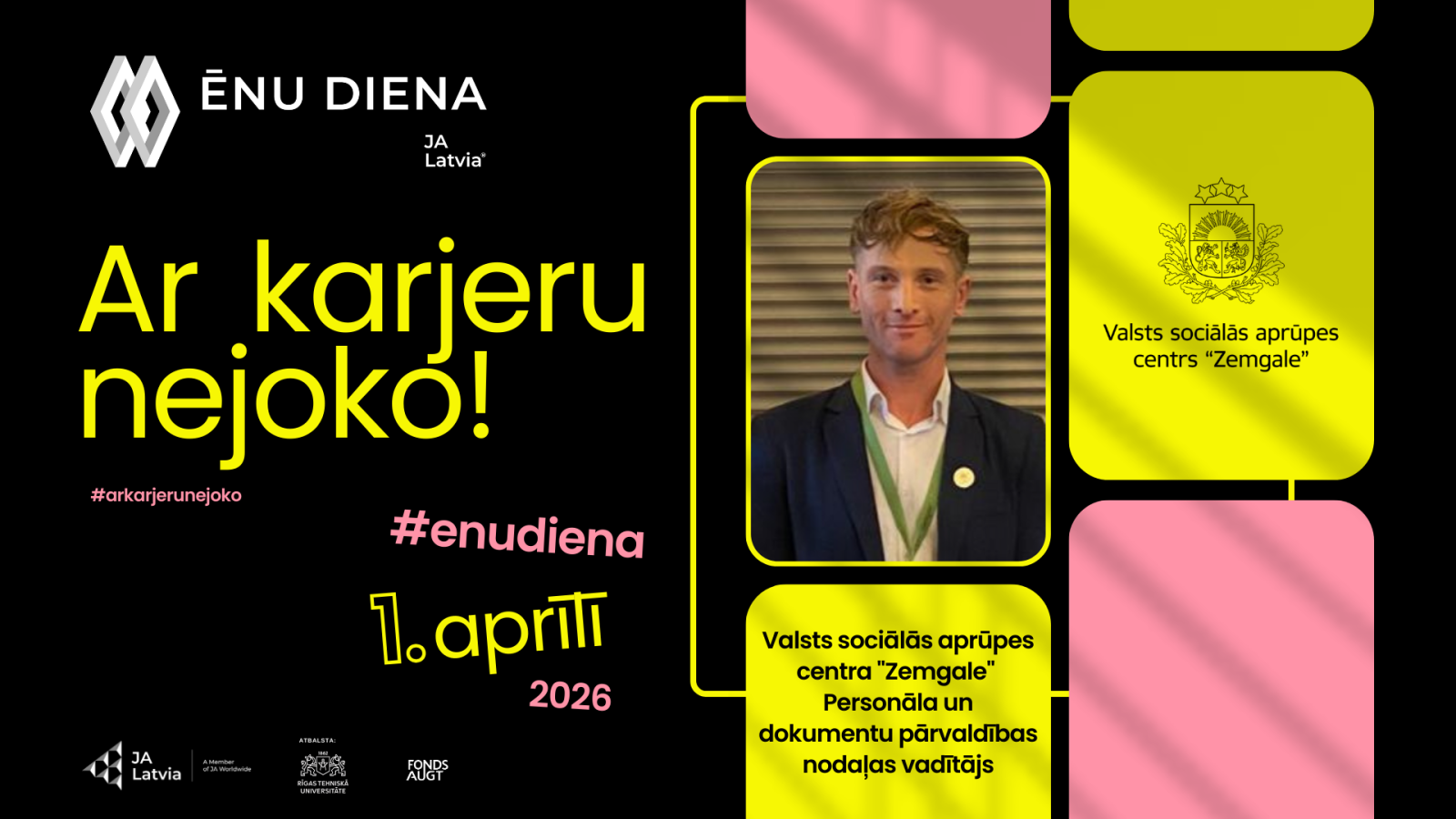 Afiša ar VSAC Zemgale logotipu un iestādes struktūrvienības vadītāja fotogrāfiju. Aicinājums pieteikties ēnu dienā iepazīt iestādes struktūrvienības vadītāja amatu.