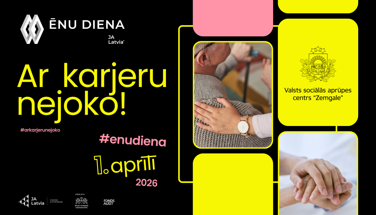 Ēnu dienas oficiālā afiša melnā, dzeltenā, rozā krāsās ar uzrakstu Ar karjeru nejoko. Iestādes logotipu un diviem attēliem, kurās attēlotas rūpes par senioriem
